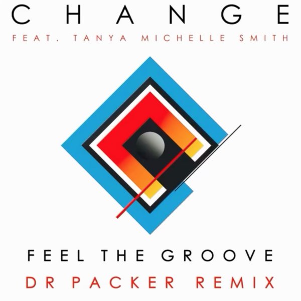 Feel The Groove (Dr Packer Feel The Groove Radio Mix) - Change
