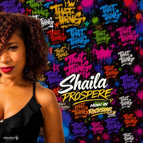 That Thing - Shaila Prospere