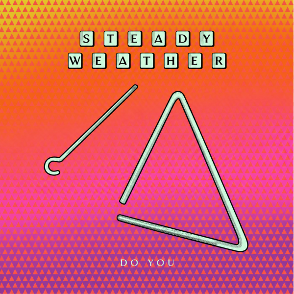 Do You - Steady Weather